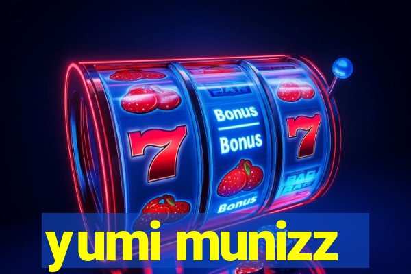 yumi munizz